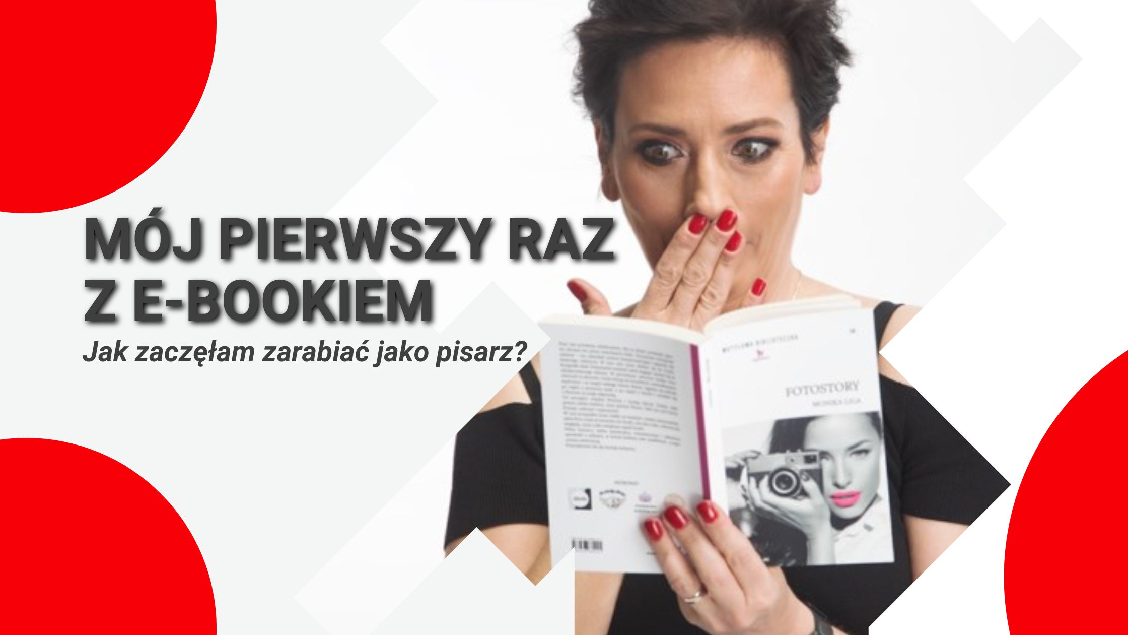 Mój pierwszy raz z e-bookiem. Jak zaczęłam zarabiać jako pisarz?