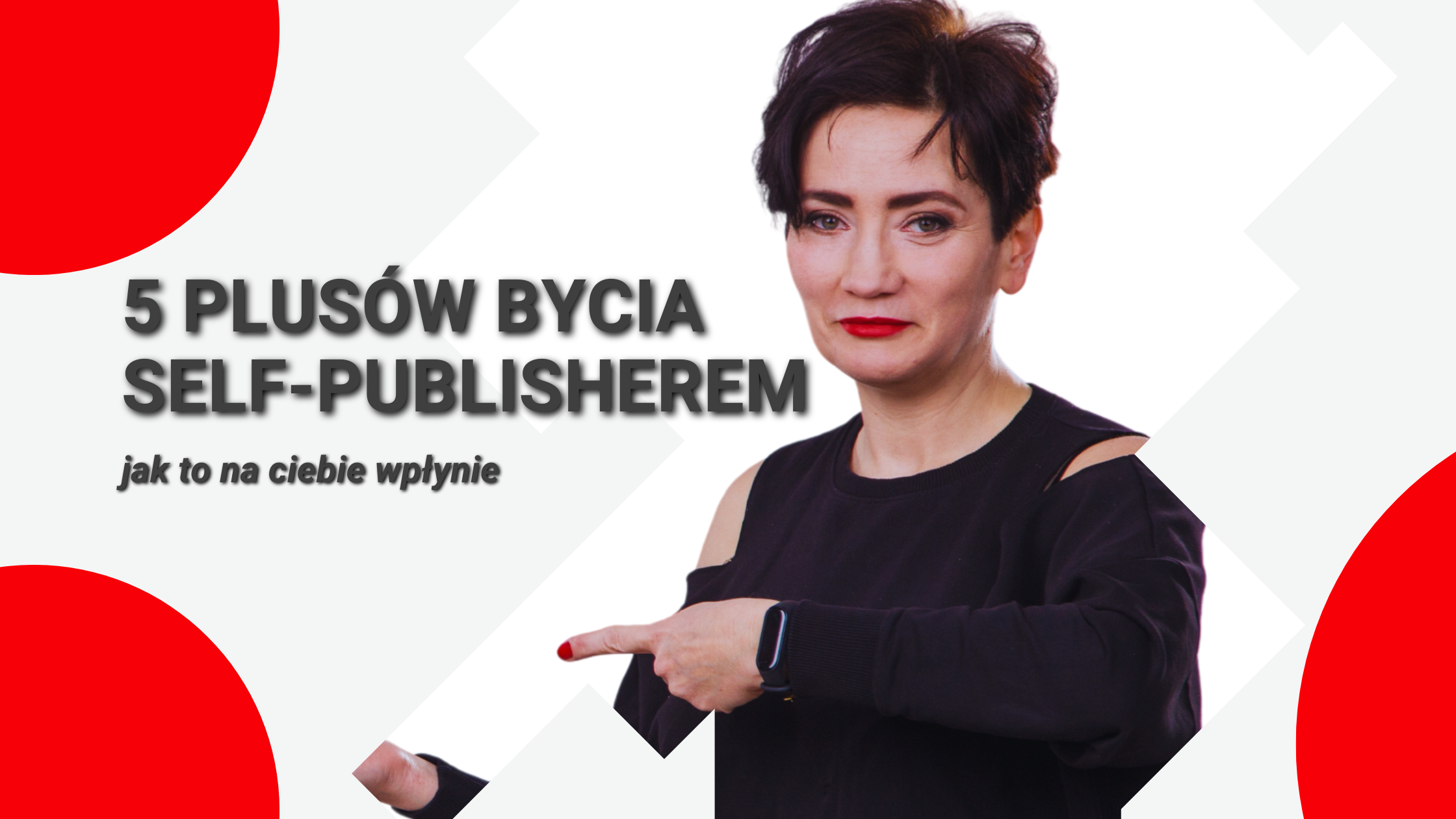 Plusy bycia self-publisherem – jak to na ciebie wpłynie